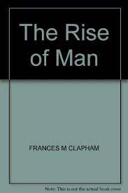 The Rise of Man