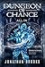 Dungeon of Chance: All-In (Serious Probabilities #3)