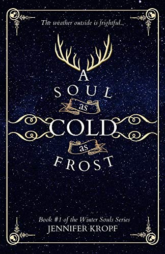 A Soul as Cold as Frost (The Winter Souls, #1)