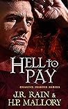 Hell To Pay by J.R. Rain
