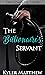 The Billionaire's Servant