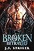 Broken & Betrayed (Shifters...