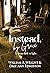 Instead, by Grace by William A.  Wright
