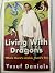 Living With Dragons - Where there’s smoke, there’s fire by Yusuf Daniels