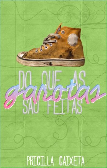 Do Que As Garotas São Feitas