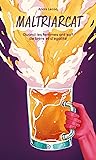 Maltriarcat