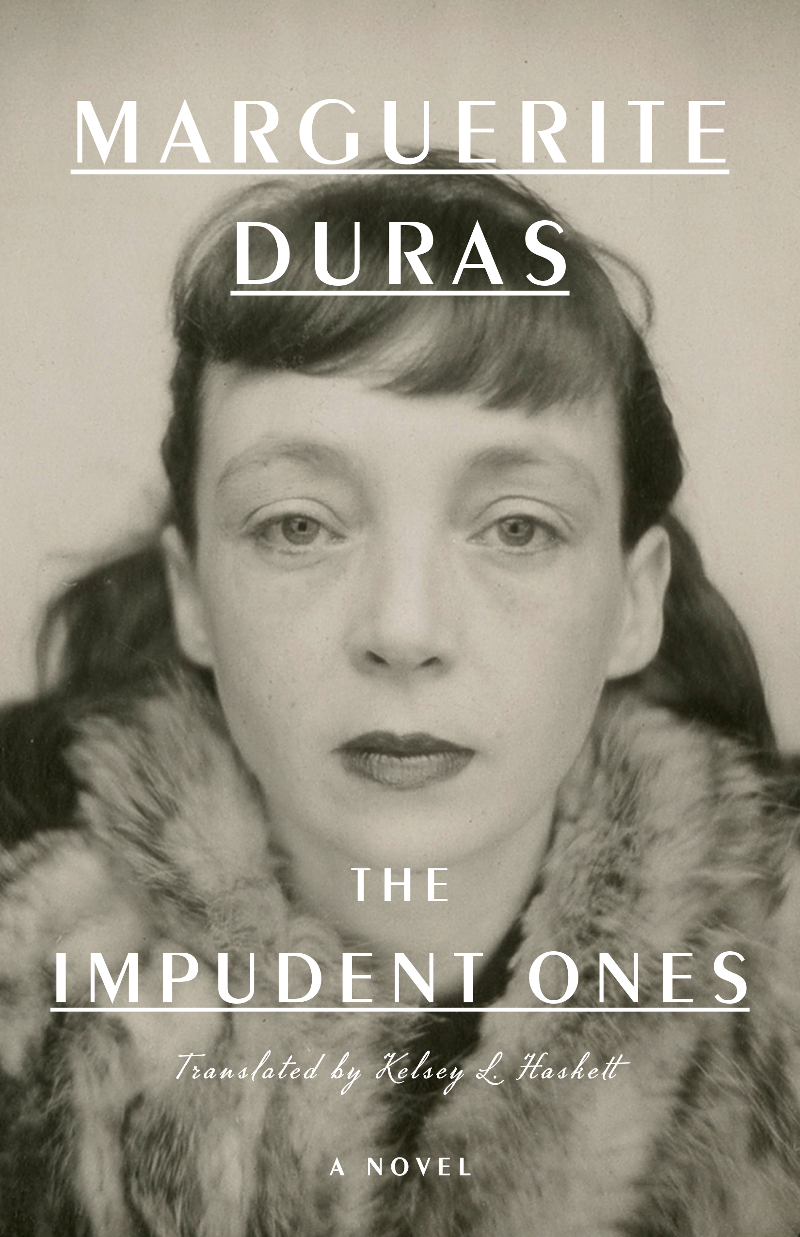 The Impudent Ones: A Novel
