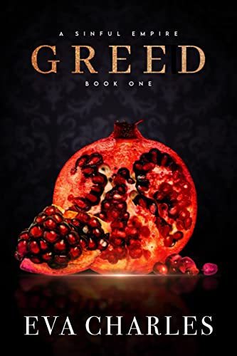 Greed (A Sinful Empire Trilogy, #1)