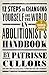 An Abolitionist's Handbook: 12 Steps to Changing Yourself and the World