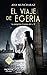 El viaje de Egeria: La pere...