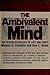 The Ambivalent Mind: The Neuropsychology of Left and Right