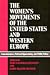 The Women's movements of the United States and Western Europe: Consciousness, political opportunity, and public policy (Women in the political economy)