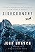 Sidecountry: Tales of Death and Life from the Back Roads of Sports