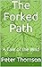 The Forked Path by Peter Thomson