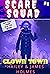 Scare Squad: Clown Town