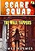 Scare Squad: The Wall Tappers