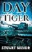 Day of the Tiger (The Secon...