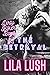 The Betrayal (Dirty Biker B...