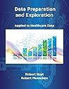 Data Preparation and Exploration: Applied to Healthcare Data