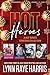 Hot Heroes: A Hot Series Starters Collection (Hostile Operations Team - Strike Team 1 #1; Hostile Operations Team - Strike Team 2 #1; Hot SEAL Team #1; Black's Bandits #1)