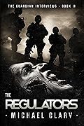 The Regulators: The Guardian Interviews, Book 2