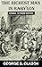 The Richest Man in Babylon by George S. Clason The Richest Man in Babylon by George S. Clason