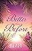 Better than Before: Family Life Contemporary Women's Fiction (The Simon Family Life Saga Book 2)