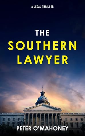 The Southern Lawyer (Joe Hennessy Legal Thriller #1)