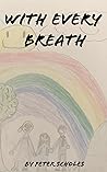 With Every Breath