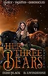 Her Three Bears, Part Two by Indie Black