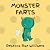 Monster Farts by Rebecca Rae Williams Monster Farts by Rebecca Rae Williams