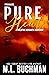 Pure Heat by M.L. Buchman