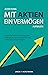 Jeder kann mit Aktien ein Vermögen aufbauen: Aktien und ETFs für Einsteiger. Was Anfänger für den erfolgreichen Start an der Börse wissen müssen. (German Edition)