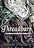 Threadbare: A Patchwork of Poems That Make A Life
