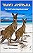 Travel Australia: "The Worl...