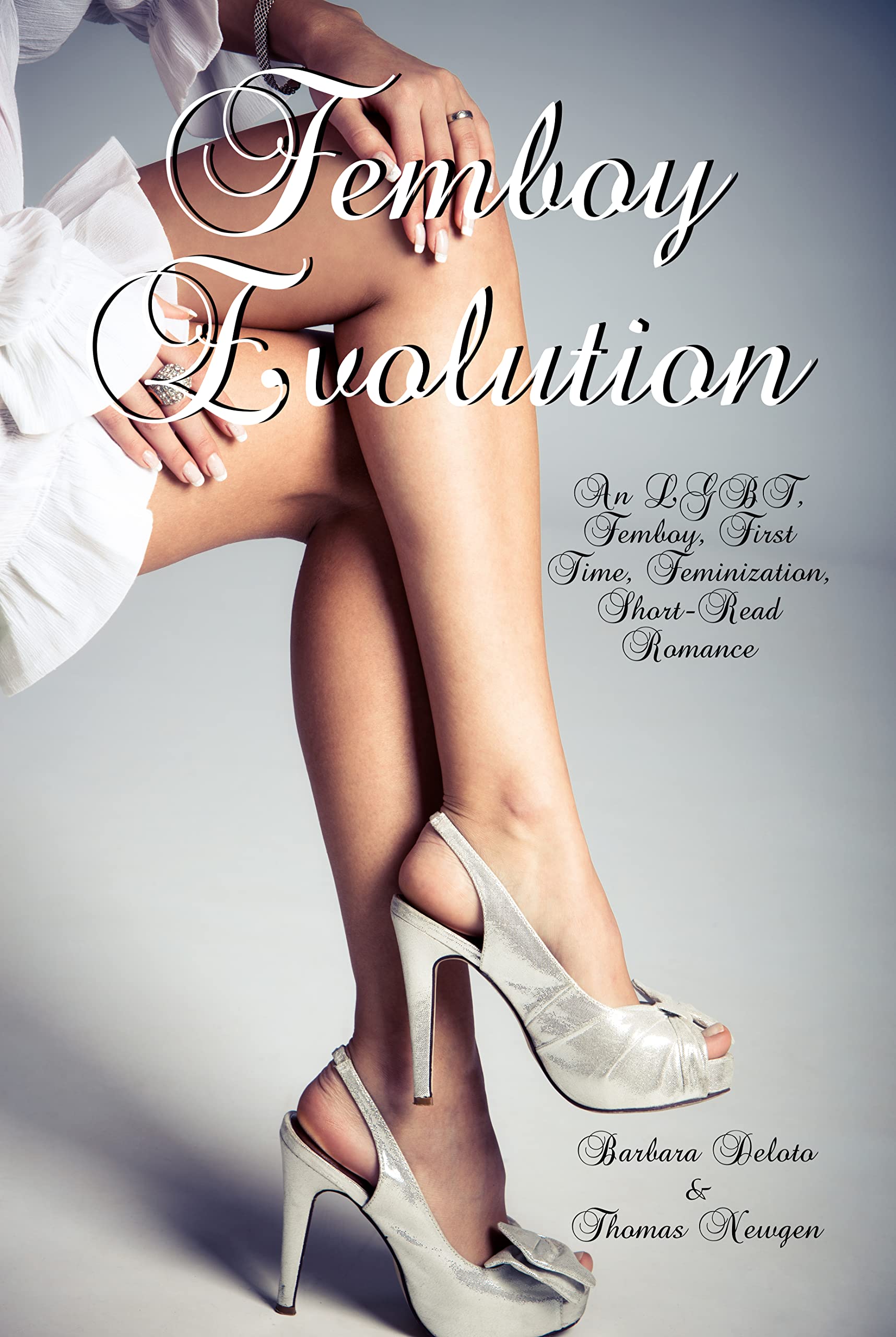 Femboy Evolution: An LGBT, Femboy, First Time, Feminization, Short-Read Romance (Femboy to Gorgeous Girl)