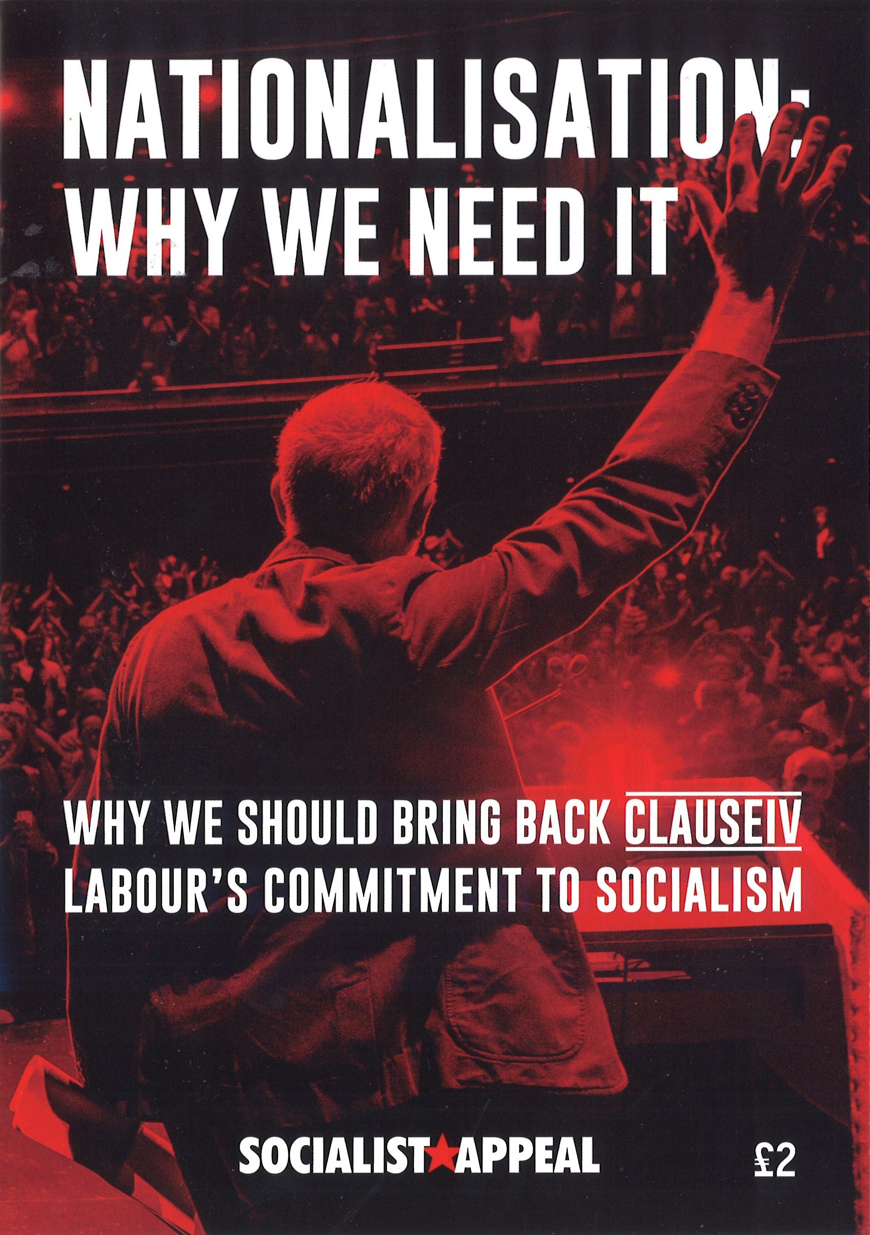 Nationalisation: Why We Need It (Pamphlet )