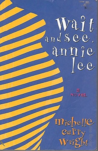 Wait and See, Annie Lee (Paperback)