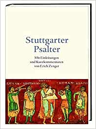 Stuttgarter Psalter - Mit Einleitungen und Kurzkommentaren