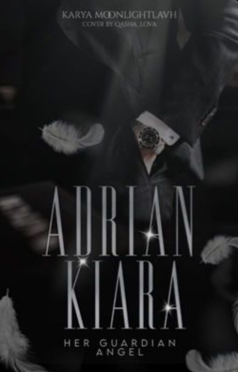 Adrian Kiara: Her Guardian Angel