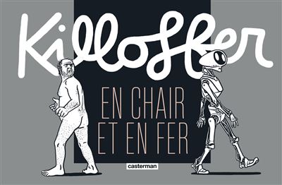 Killoffer en chair et en fer (Hardcover)