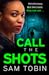 Call The Shots