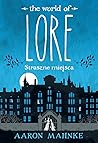 Lore. Straszne miejsca by Aaron Mahnke Lore. Straszne miejsca by Aaron Mahnke