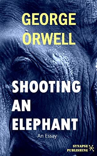 Shooting an Elephant