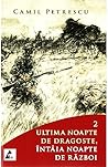 Ultima noapte de dragoste, întâia noapte de război (Volumul II)
