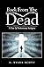 Back from the Dead by R. Tyler Scott