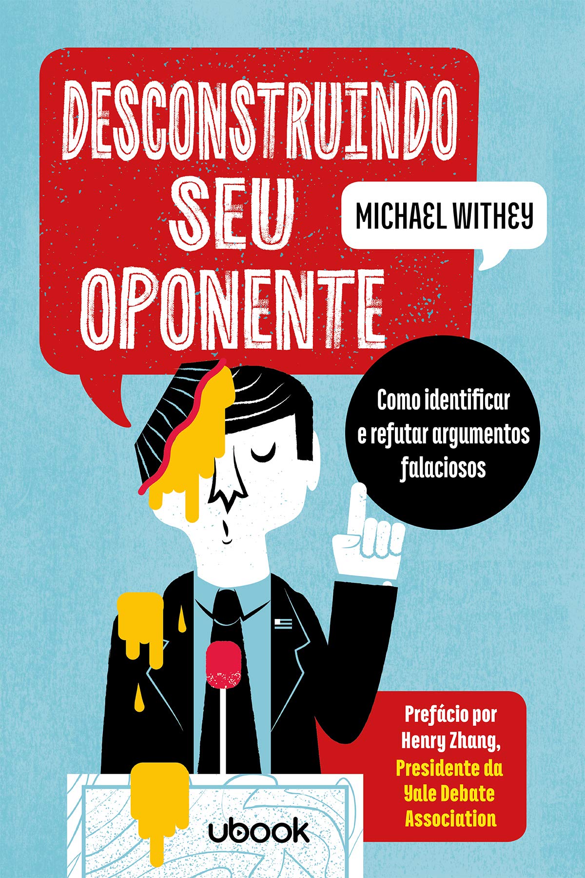 Desconstruindo Seu Oponente: Como Identificar e Refutar Argumentos Falaciosos