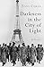 Darkness in the City of Light by Tony Curtis