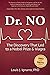 Dr. NO: The Discovery That Led to a Nobel Prize and Viagra