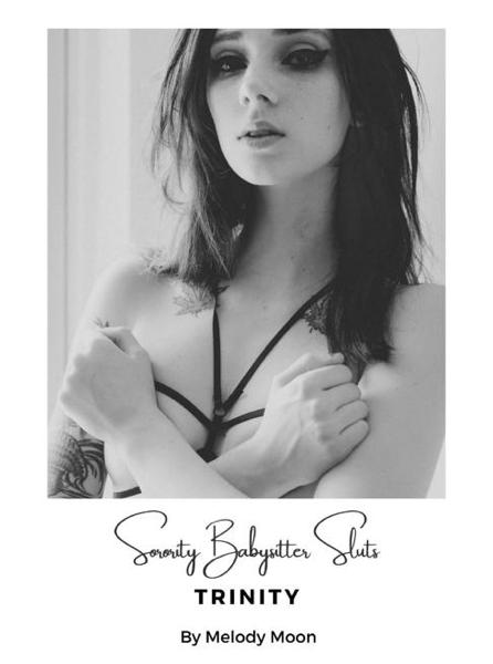 Sorority Babysitter Sluts: Trinity (Sorority Babysitter Sluts, #0.5)